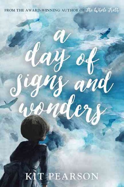 A day of signs and wonders / Kit Pearson.