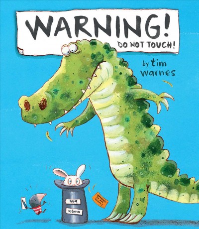 Warning! Do not touch! / by Tim Warnes.