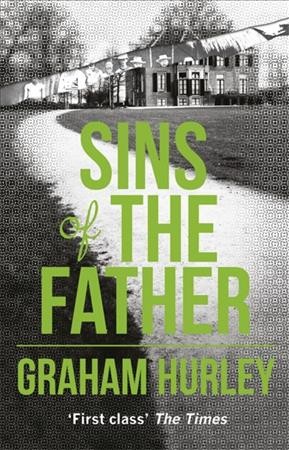 Sins of the father / Graham Hurley.