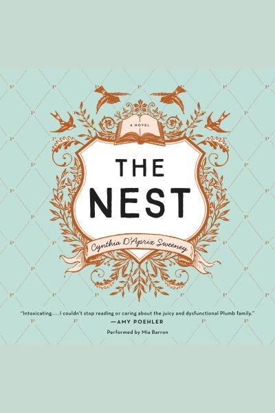 The nest / Cynthia D'Aprix Sweeney.