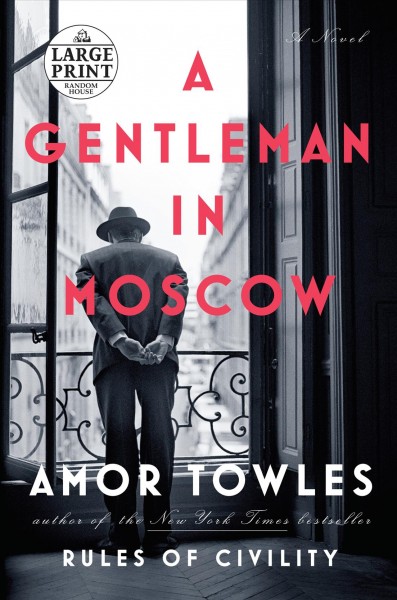 A gentleman in Moscow / Amor Towles.