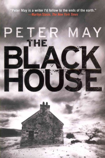 The Blackhouse : Lewis trilogy book 1 / Peter May.
