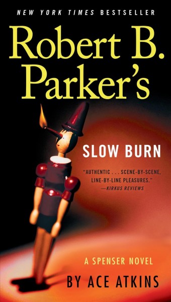 Robert B. Parker's Slow burn / Ace Atkins.
