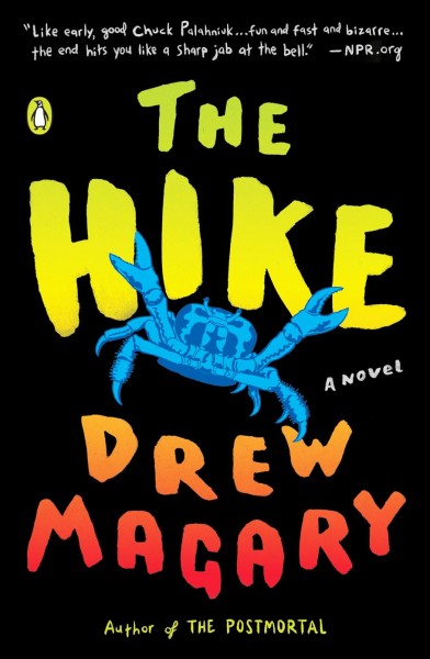 The hike / Drew Magary.