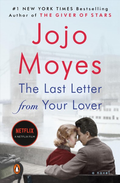 The last letter from your lover [electronic resource] : A novel. Jojo Moyes.