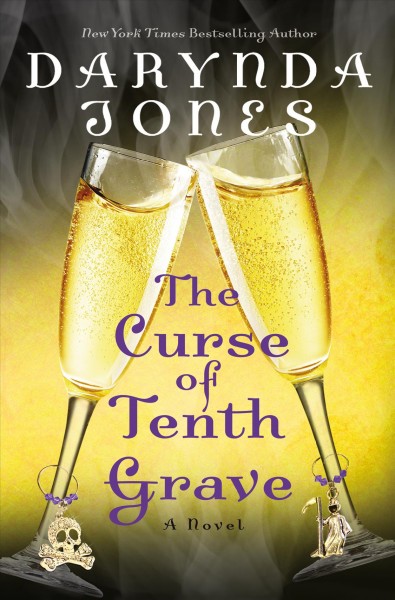 The curse of tenth grave [electronic resource] : Charley Davidson Series, Book 10. Darynda Jones.