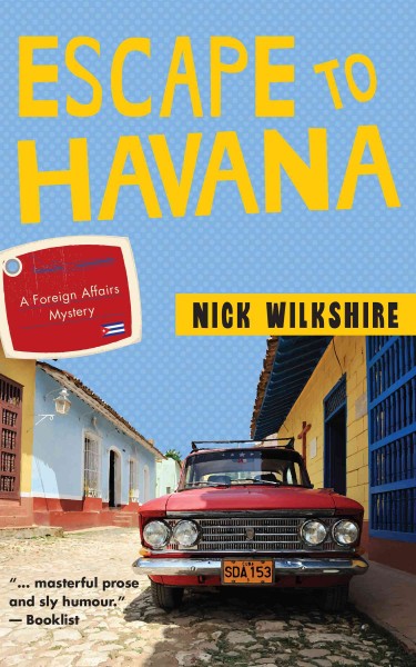 Escape to havana / Nick Wilkshire.