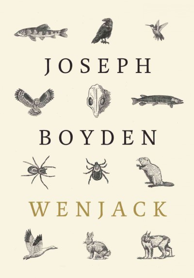 Wenjack / Joseph Boyden.