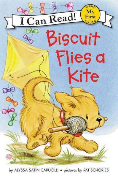 Biscuit flies a kite / story by Alyssa Satin Capucilli ; pictures by Pat Schories.