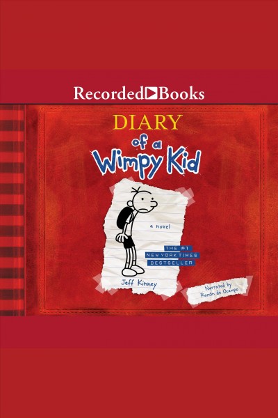 Diary of a wimpy kid [electronic resource] : Diary of a wimpy kid series, book 1. Jeff Kinney.