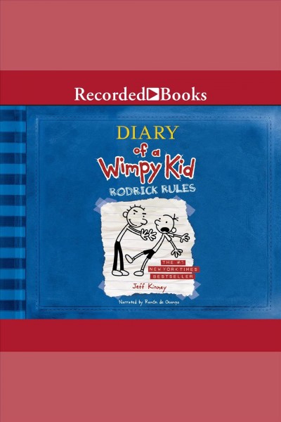 Rodrick rules [electronic resource] : Diary of a wimpy kid series, book 2. Jeff Kinney.