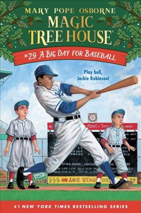 A big day for baseball / by Mary Pope Osborne ; jacket illustration by Sal Murdocca ; interior illustrations by Ag Ford.