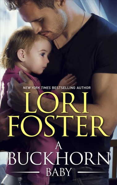 A Buckhorn baby / Lori Foster.