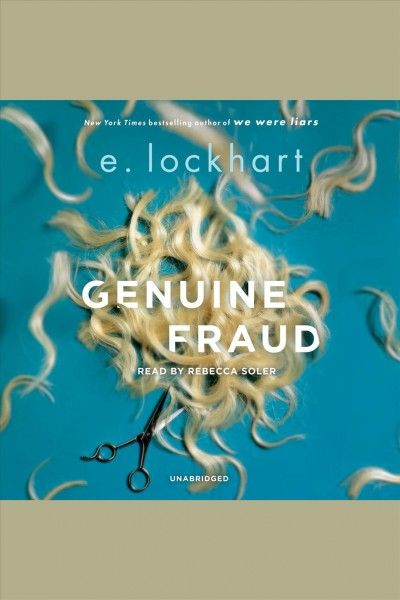 Genuine fraud / E. Lockhart.