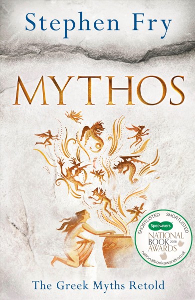 Mythos : the Greek myths retold / Stephen Fry.