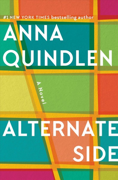 Alternate side : a novel / Anna Quindlen.