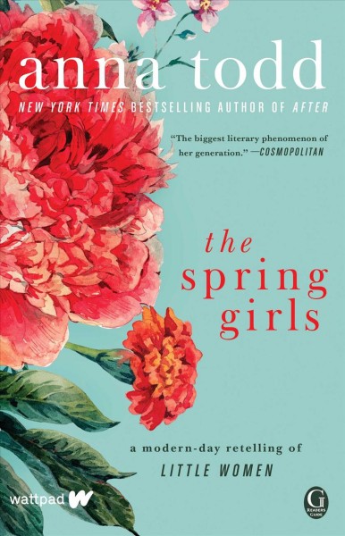 The spring girls : a modern-day retelling of Little women / Anna Todd.