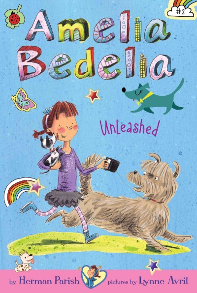 Amelia Bedelia unleashed / by Herman Parish ; pictures by Lynne Avril.