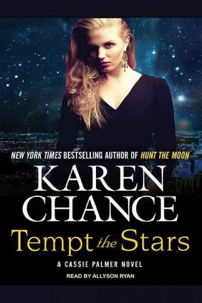 Tempt the stars / New York Times bestselling author of Hunt the moon, Karen Chance.