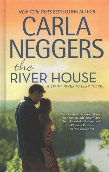 The river house / Carla Neggers.