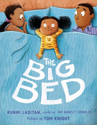 The big bed / Bunmi Laditan ; pictures by Tom Knight.