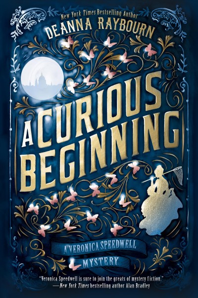 A curious beginning : a Veronica Speedwell mystery / Deanna Raybourn.