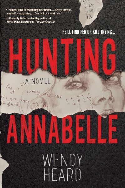 Hunting Annabelle / Wendy Heard.