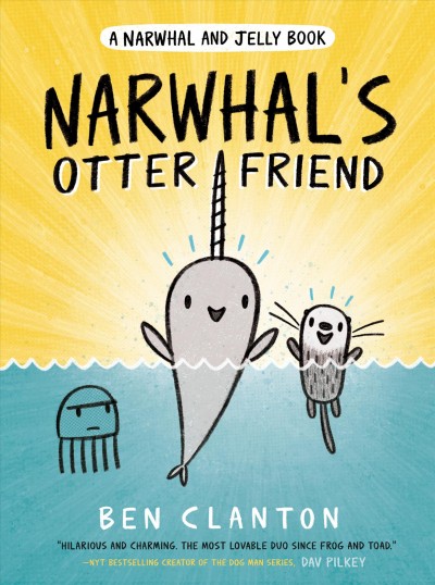 Narwhal's otter friend  Bk.4/ Ben Clanton.