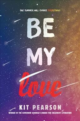 Be my love : a novel / Kit Pearson.