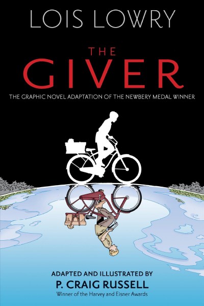 The giver / adapted by P. Craig Russell ; illustrated by P. Craig Russell, Galen Showman, Scott Hampton.