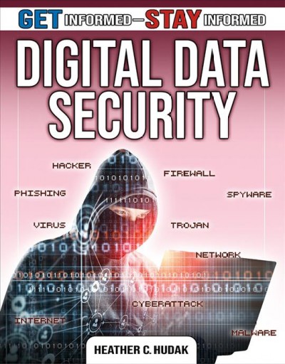 Digital data security / Heather C. Hudak.