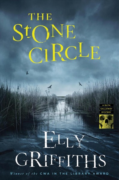 The stone circle / Elly Griffiths.