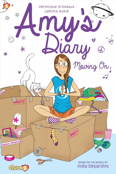 Amy's diary. Moving on [graphic novel] / based on the novels by India Desjardins ; adaptation, Véronique Grisseaux ; illustration, Laëtitia Aynié ; translation, Joe Johnson.
