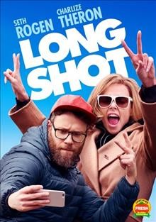 Long shot [DVD videorecording] / Lionsgate presents ; in association with Good Universe ; a Point Grey, Denver & Delilah production ; directed by Jonathan Levine ; screenplay by Dan Sterling and Liz Hannah ; story by Dan Sterling ; produced by Charlize Theron, A.J. Dix, Beth Kono, Evan Goldberg, Seth Rogen, James Weaver.