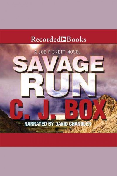 Savage run / C.J. Box.