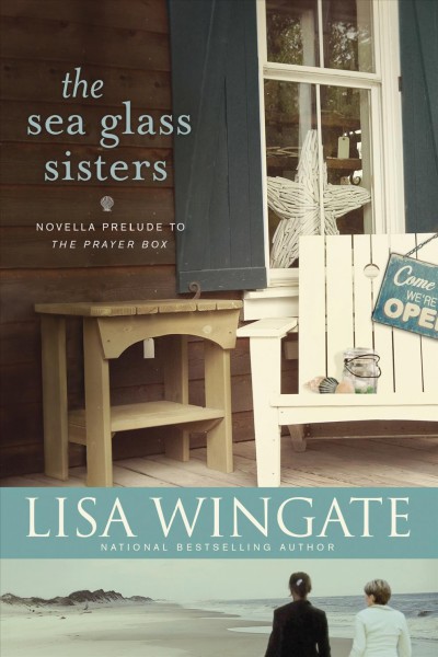 The sea glass sisters / Lisa Wingate.
