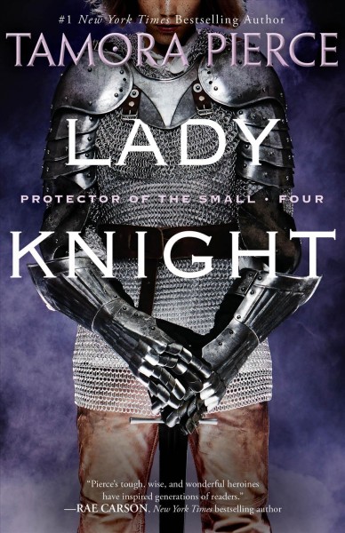 Lady knight / Tamora Pierce.