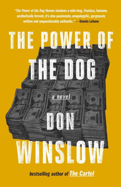 The power of the dog / Don Winslow.