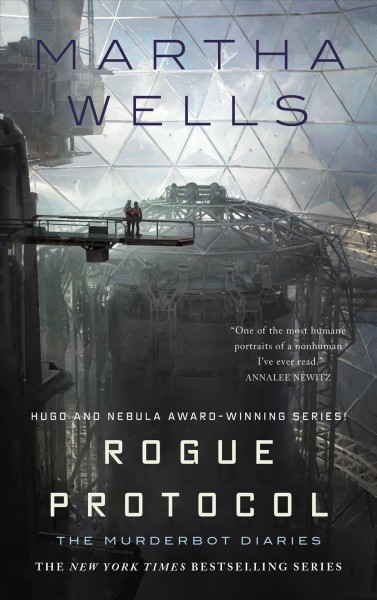 Rogue Protocol / Martha Wells.