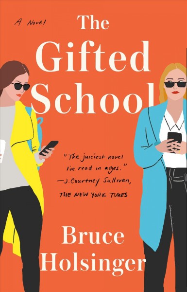 The gifted school : a novel / Bruce Holsinger.