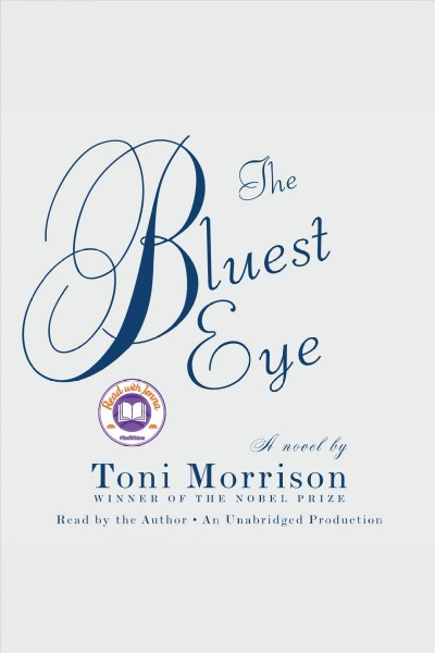 The bluest eye : [a novel] / Toni Morrison ; [with a foreword by the author].