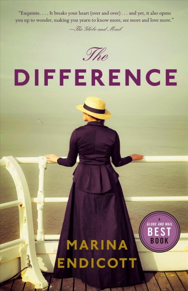 The difference / Marina Endicott.