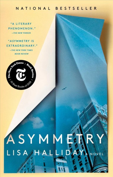 Asymmetry / Lisa Halliday.