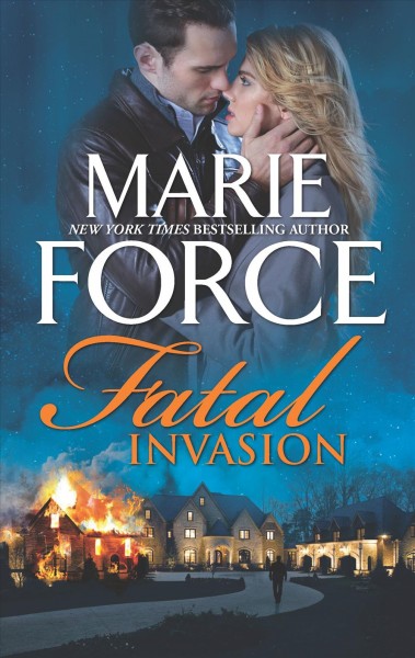 Fatal invasion / Marie Force.