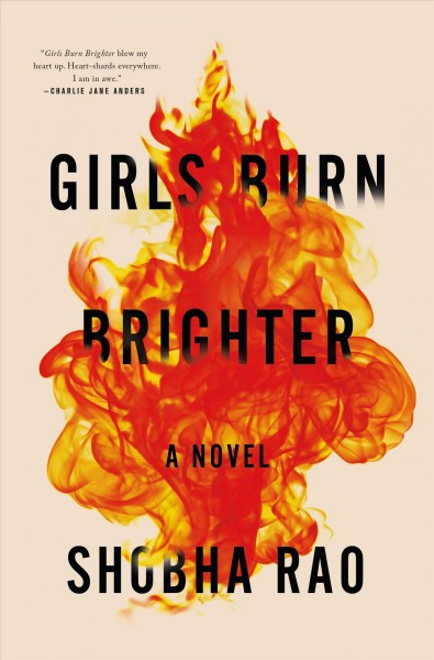Girls burn brighter / Shobha Rao.