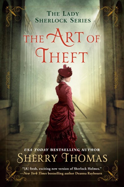 The art of theft / Sherry Thomas.