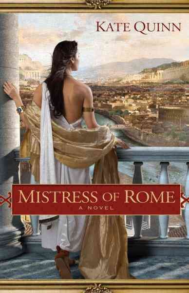 Mistress of Rome / Kate Quinn.