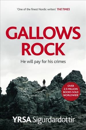 Gallows Rock / Yrsa Sigurdardóttir ; translated from the Icelandic by Victoria Cribb.