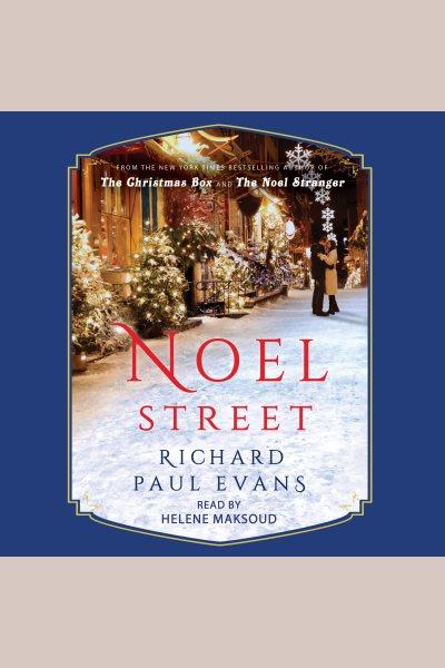 Noel Street [electronic resource] / Richard Paul Evans.