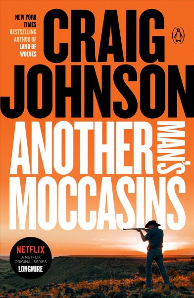 Another Man's Moccasins : a Walt Longmire Mystery / Johnson, Craig.